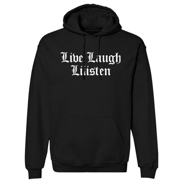 Live Laugh Liiisten Outerwear